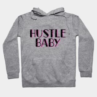 Hustle hard baby cute black and pink typography Hoodie